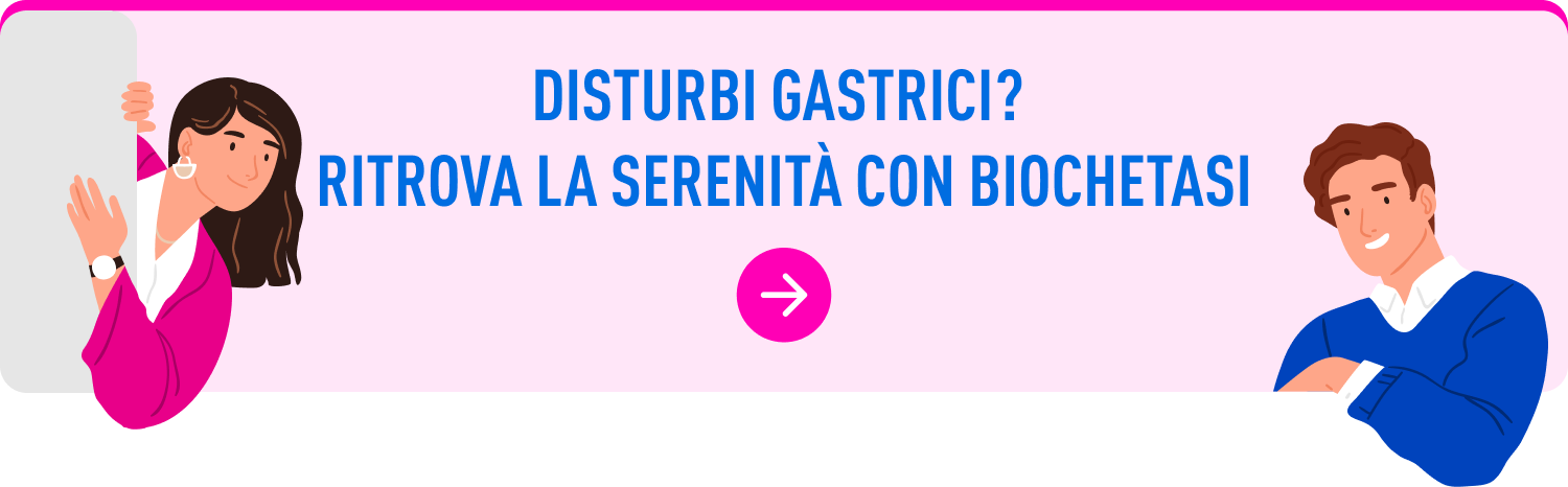 Biochetasi disturbi gastrici