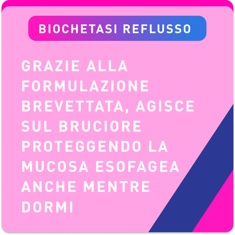 Biochetasi reflusso e bruciore